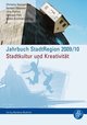 Jahrbuch StadtRegion 2009/2010 Stadtkultur und Kreativität