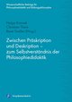 Zwischen Präskription und Deskription - zum Selbstverständnis der Philosophiedidaktik