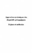 Approches systematiques des dispositifs