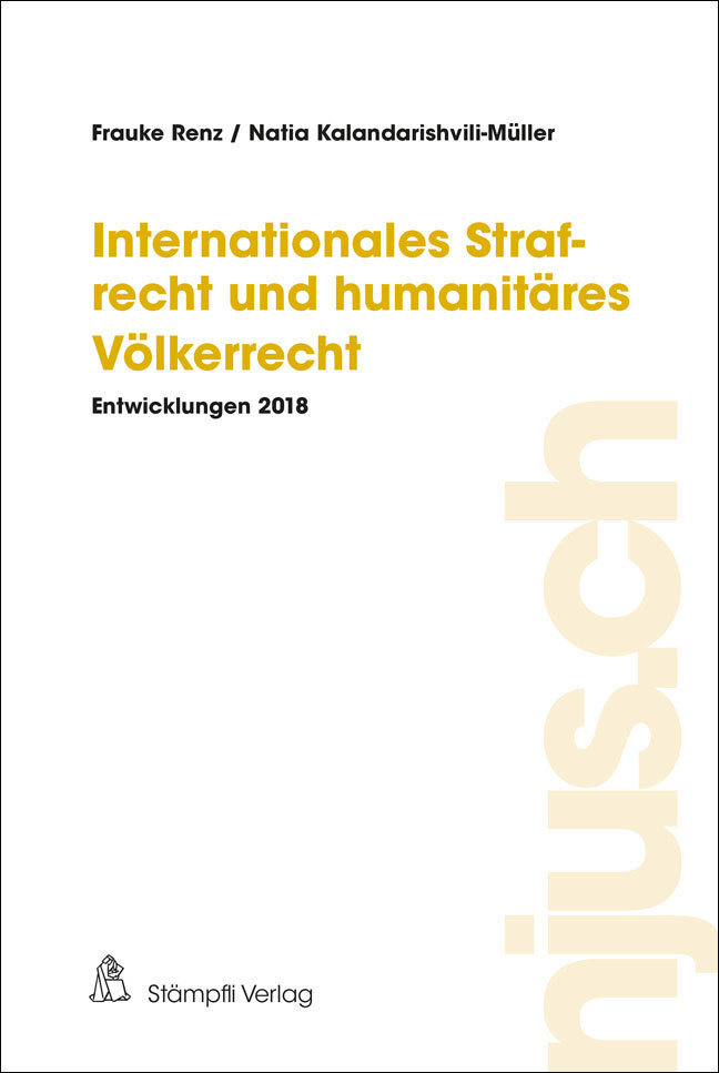 Internationales Strafrecht und humanitäres Völkerrecht