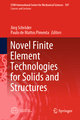 Novel Finite Element Technologies for Solids and Structures