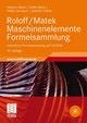 Roloff/Matek Maschinenelemente Formelsammlung