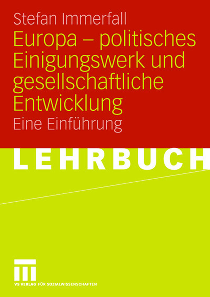 Europa - politisches Einigungswerk und gesellschaftliche Entwicklung