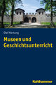 Museen und Geschichtsunterricht