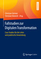 Fallstudien zur Digitalen Transformation