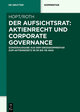 Der Aufsichtsrat: Aktienrecht und Corporate Governance