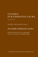 100 Jahre Germania Sacra