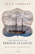 The Death of the French Atlantic