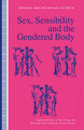 Sex, Sensibility and the Gendered Body