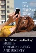 The Oxford Handbook of Mobile Communication and Society