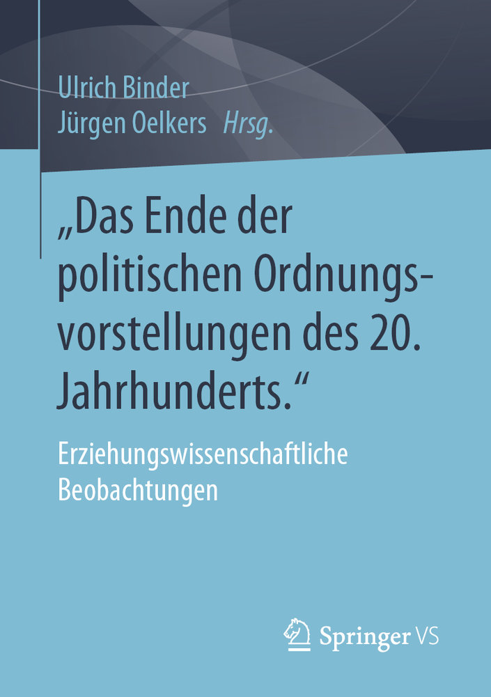 'Das Ende der politischen Ordnungsvorstellungen des 20. Jahrhunderts.'