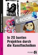 In 20 bunten Projekten durch die Kunsttechniken