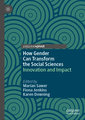 How Gender Can Transform the Social Sciences