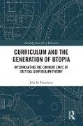 Curriculum and the Generation of Utopia