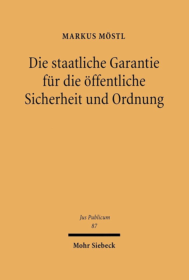 Die staatliche Garantie für die öffentliche Sicherheit und Ordnung