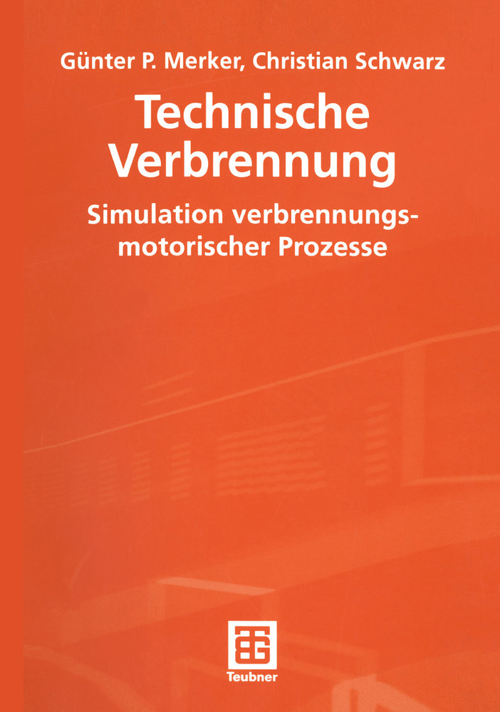 Technische Verbrennung Simulation verbrennungsmotorischer Prozesse