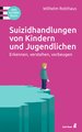 Suizidhandlungen von Kindern und Jugendlichen