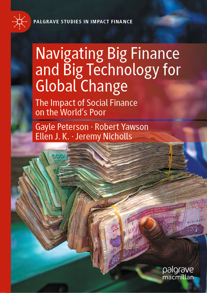 Navigating Big Finance and Big Technology for Global Change