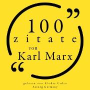 100 Zitate von Karl Marx