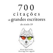 700 citações de grandes escritores do século 19