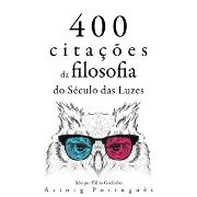 400 citações da filosofia do Iluminismo