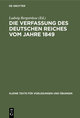 Die Verfassung des Deutschen Reiches vom Jahre 1849