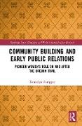 Community Building and Early Public Relations