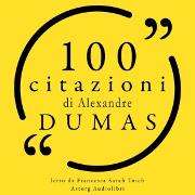 100 citazioni di Alexandre Dumas