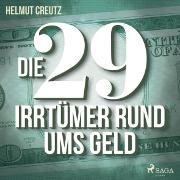 Die 29 Irrtümer rund ums Geld