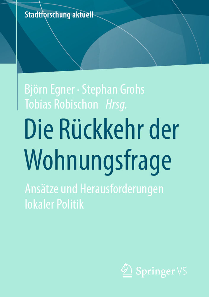 Die Rückkehr der Wohnungsfrage