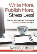 Write More, Publish More, Stress Less!