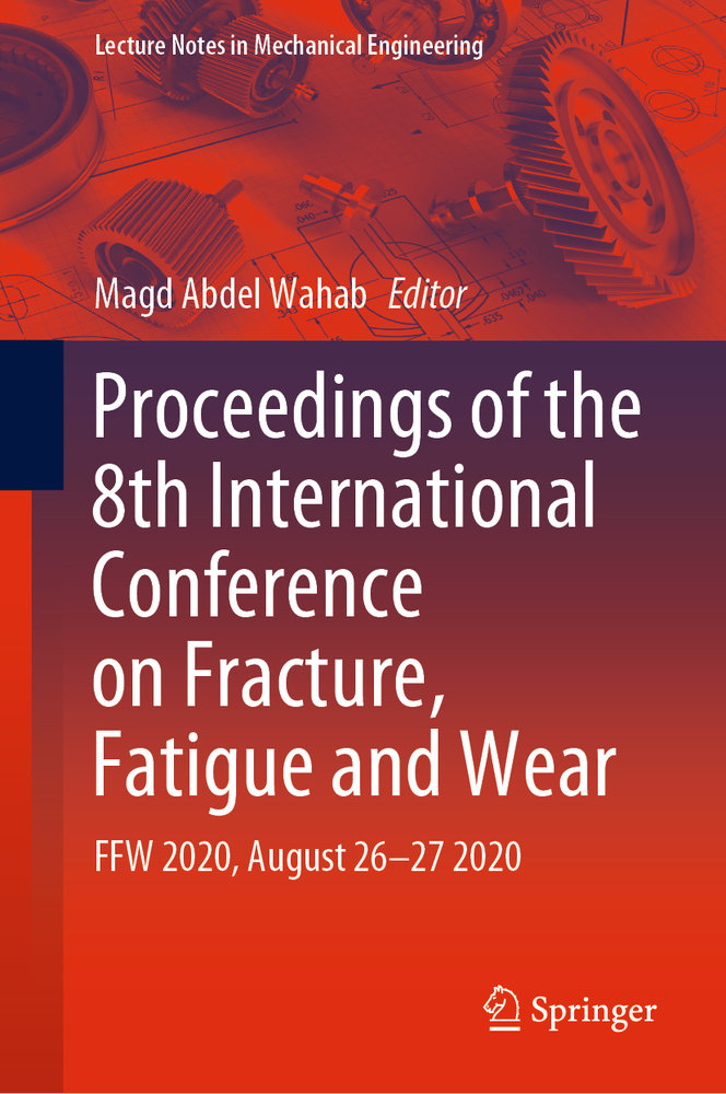 Proceedings of the 8th International Conference on Fracture, Fatigue and Wear