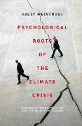 Psychological Roots of the Climate Crisis