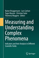 Measuring and Understanding Complex Phenomena