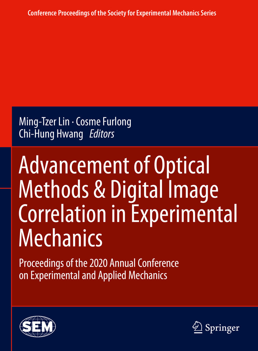 Advancement of Optical Methods & Digital Image Correlation in Experimental Mechanics