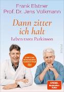 »Dann zitter ich halt« - Leben trotz Parkinson