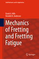 Mechanics of Fretting and Fretting Fatigue