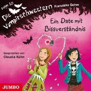 Die Vampirschwestern. Ein Date mit Bissverständnis [Band 10]