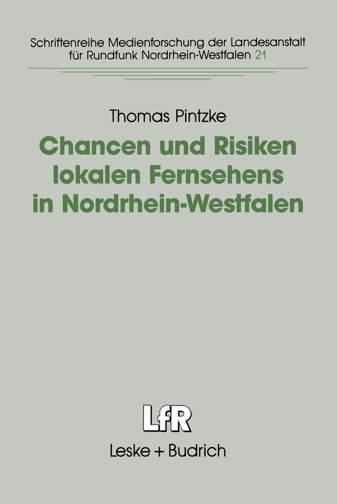 Chancen und Risiken lokalen Fernsehens in Nordrhein-Westfalen