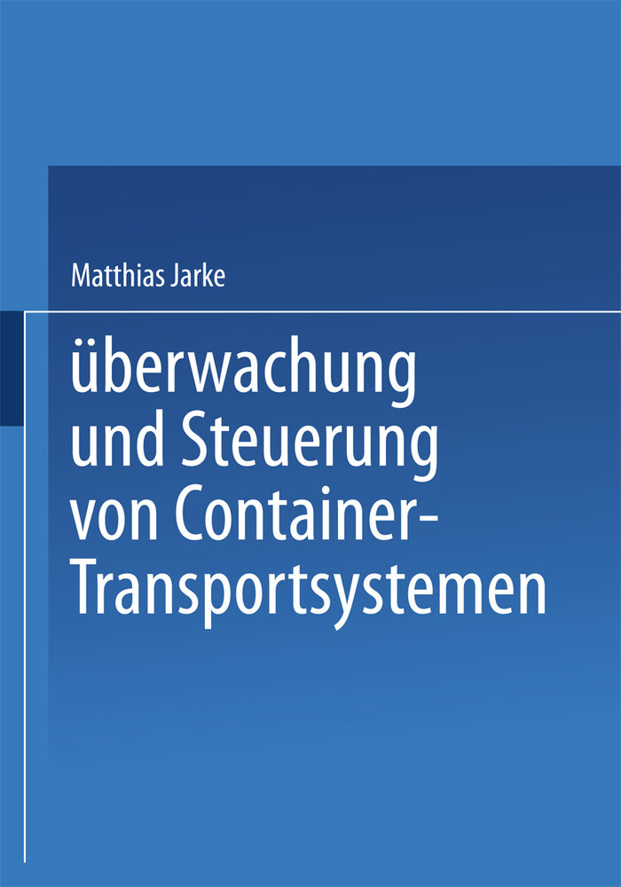 Überwachung und Steuerung von Container-Transportsystemen