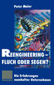 Reengineering - Fluch oder Segen?