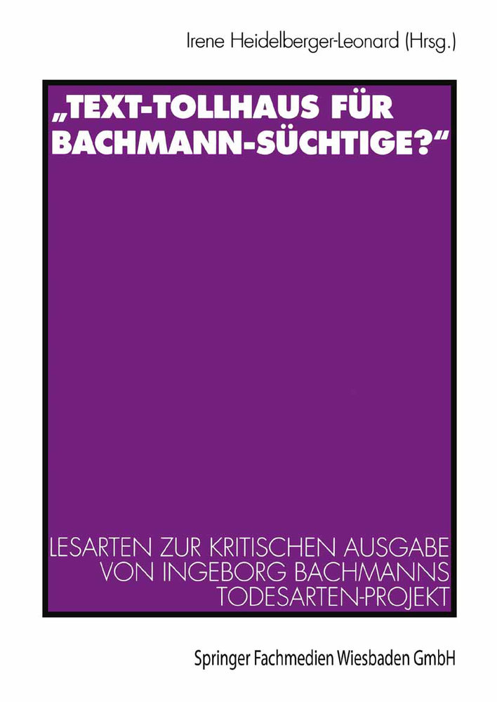 'Text-Tollhaus für Bachmann-Süchtige?'