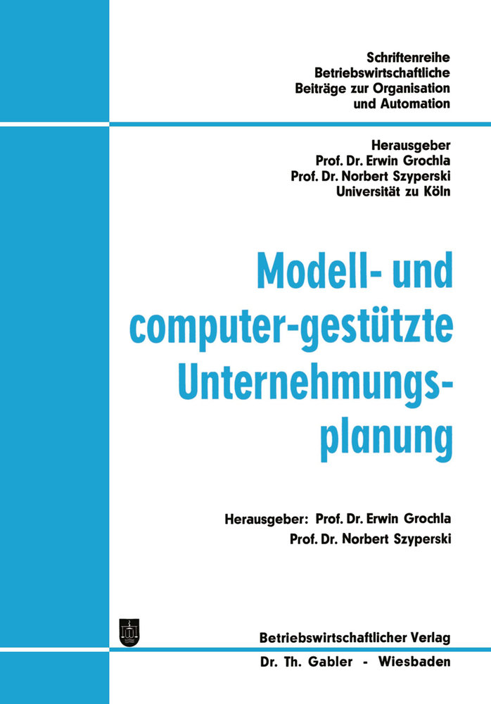 Modell- und computer-gestützte Unternehmungsplanung