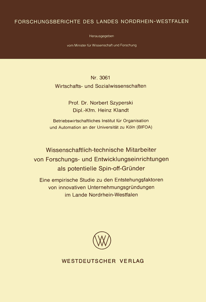 Wissenschaftlich-technische Mitarbeiter von Forschungs- und Entwicklungseinrichtungen als potentielle Spin-off-Gründer