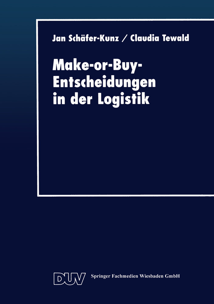 Make-or-Buy-Entscheidungen in der Logistik