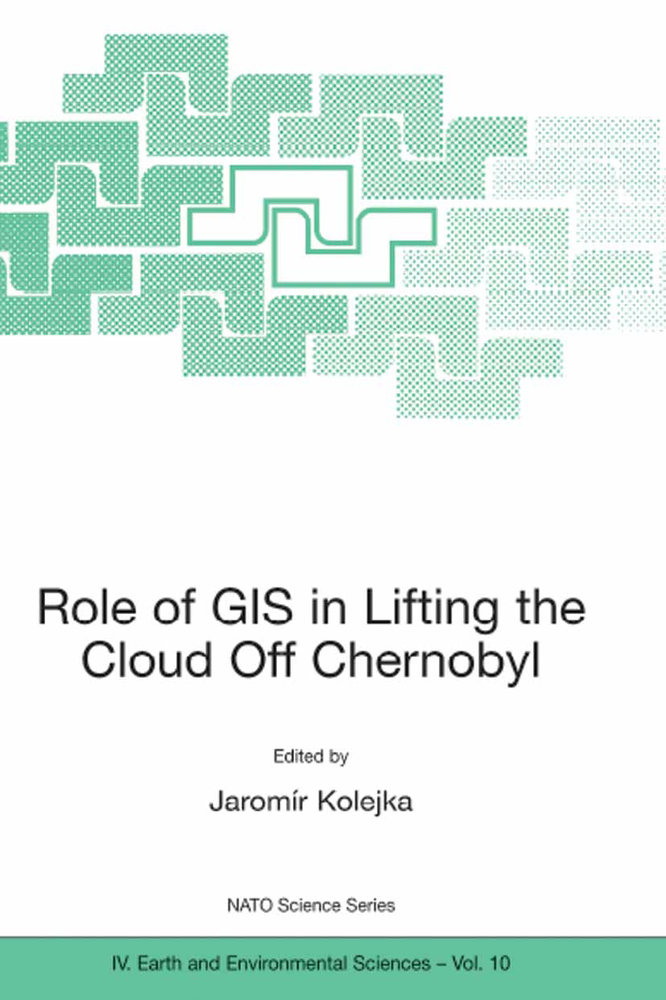 Role of GIS in Lifting the Cloud Off Chernobyl