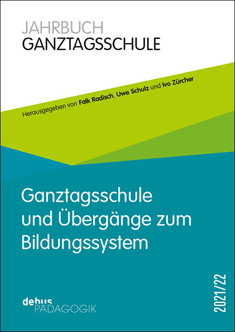 Ganztagsschule und Übergänge im Bildungssystem