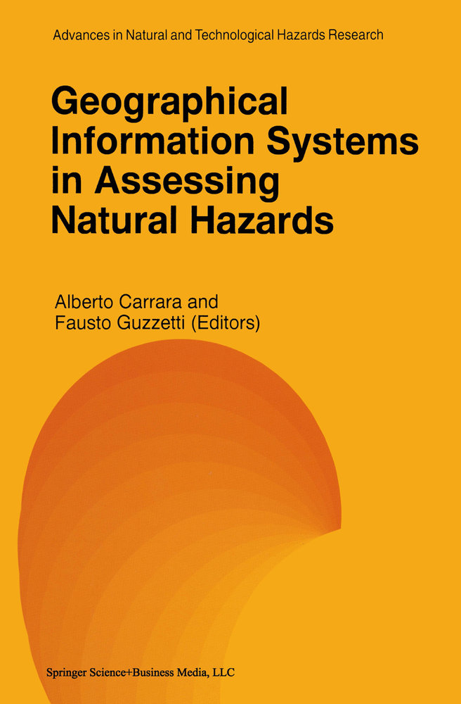 Geographical Information Systems in Assessing Natural Hazards