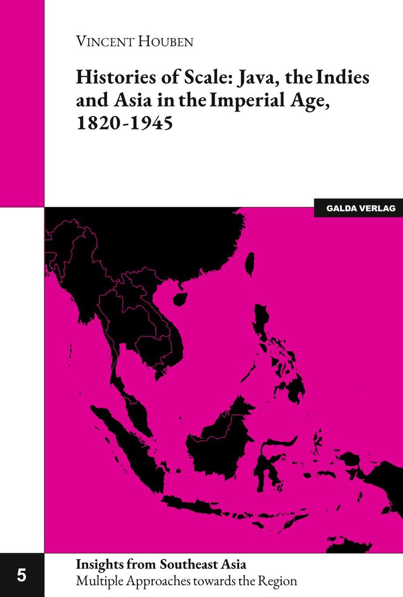 Histories of Scale: Java, the Indies and Asia in the Imperial Age, 1820-1945