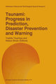 Tsunami: Progress in Prediction, Disaster Prevention and Warning